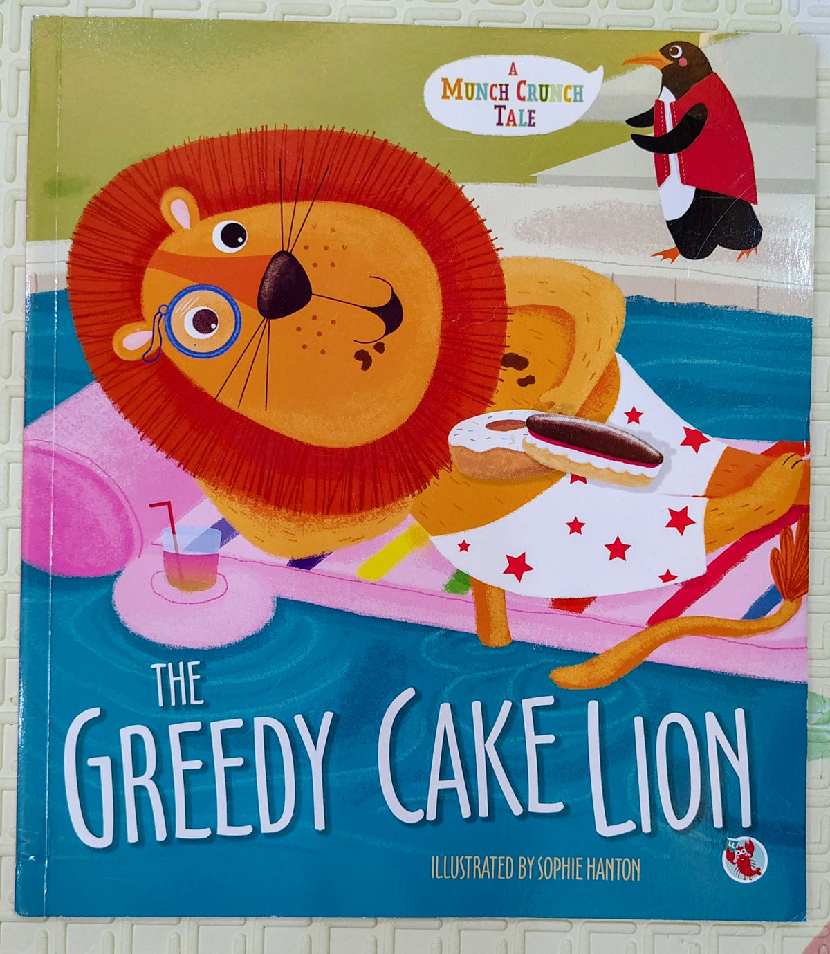 The Greedy Cake Lion by Sophie Hanton | Munch Crunch Tale