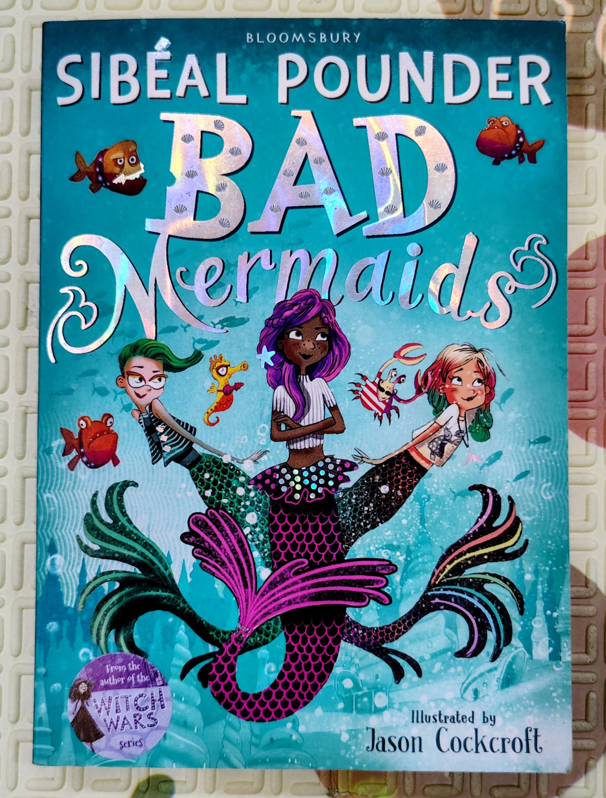 Bad Mermaids by Sibeal Pounder | Bloomsbury | Fantasy
