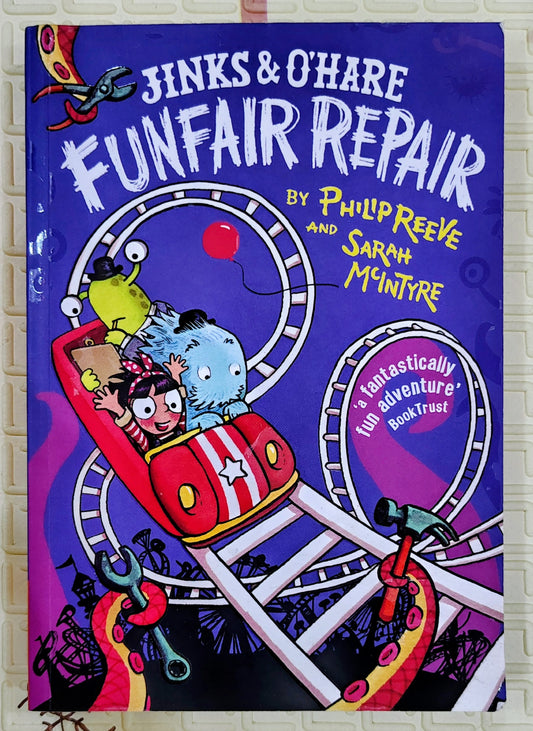 Jinks & O'Hare Funfair Repair by Philip Reeve and Sarah McIntyre | Oxford University Press