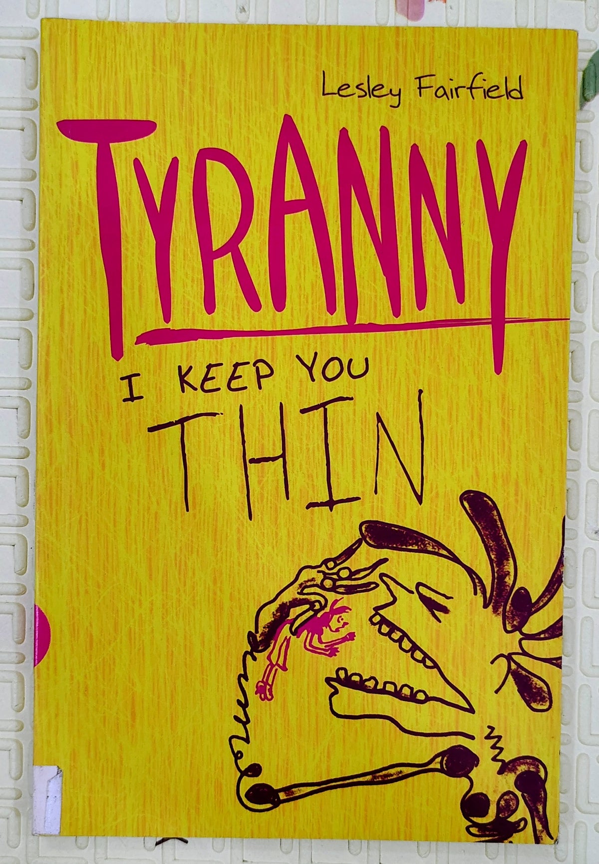 Tyranny I Keep You Thin by Lesley Fairfield | Walker Books | Graphic Novel