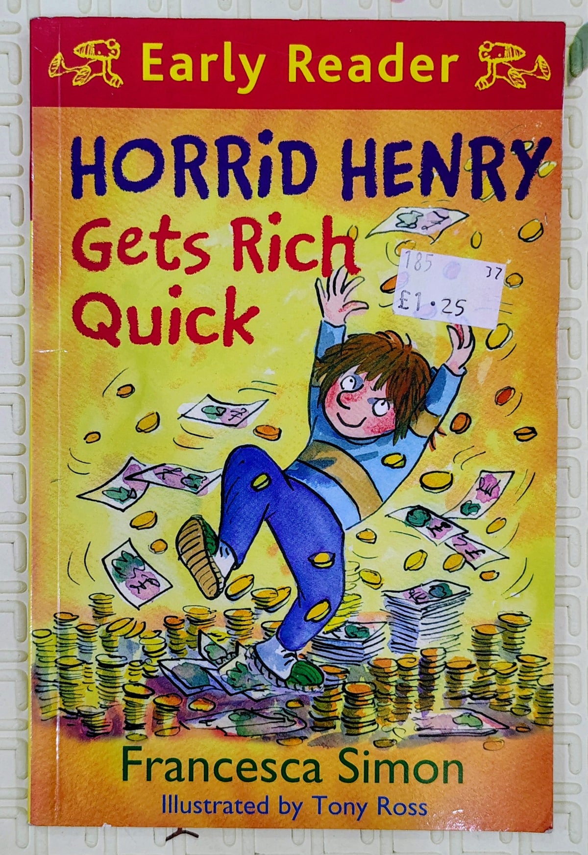 Horrid Henry Gets Rich Quick by Francesca Simon | Orion
