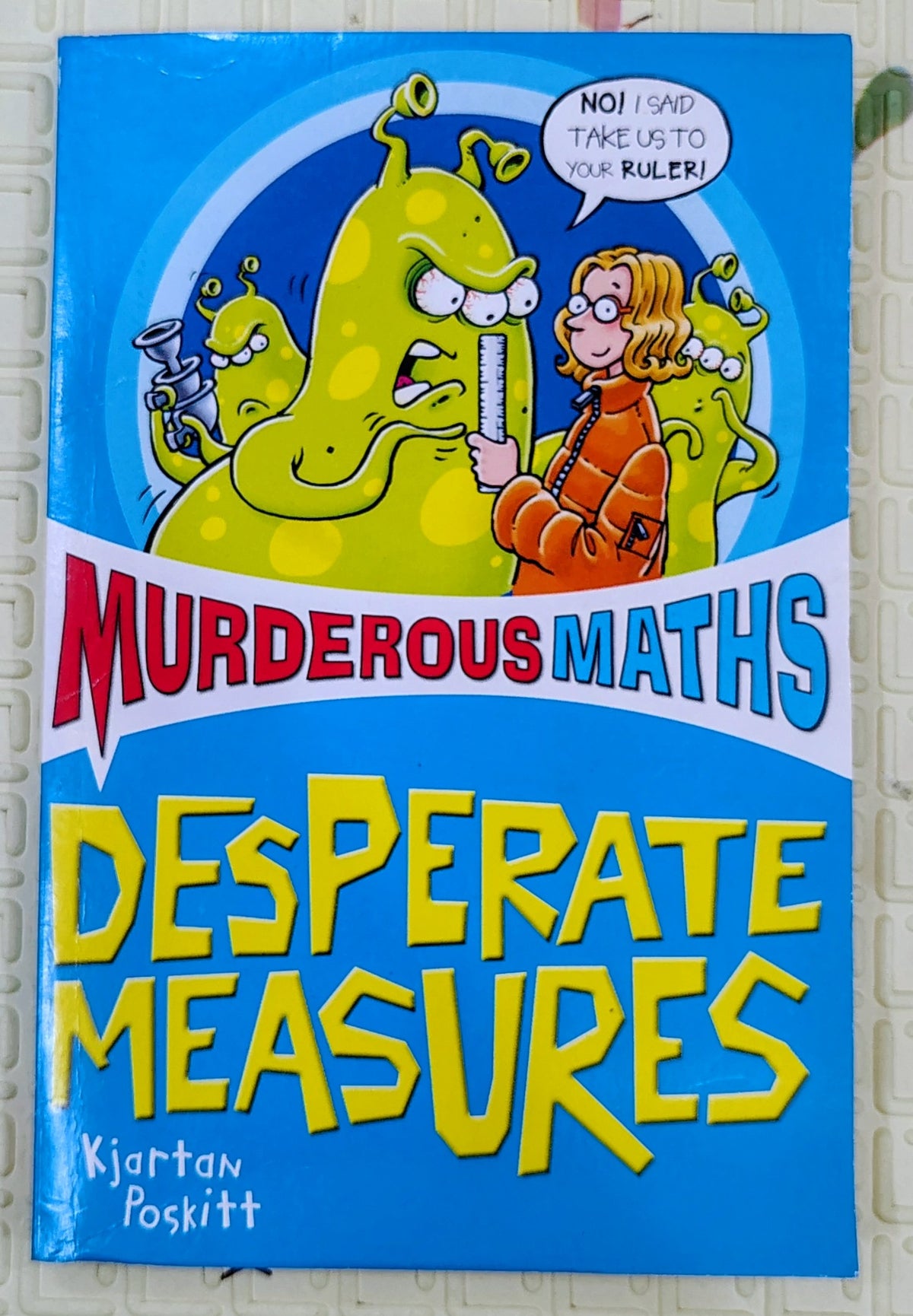 Murderous Maths: Desperate Measures by Kjartan Poskitt | Scholastic