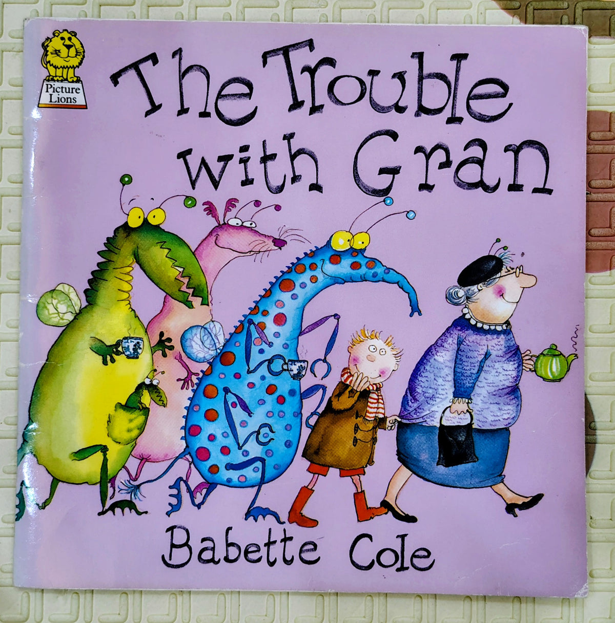 The Trouble with Gran by Babette Cole | Picture Lions