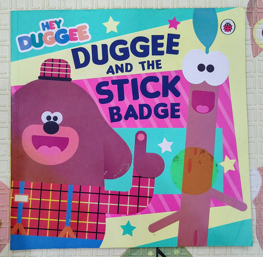 Hey Duggee and the Stick Badge by Ladybird