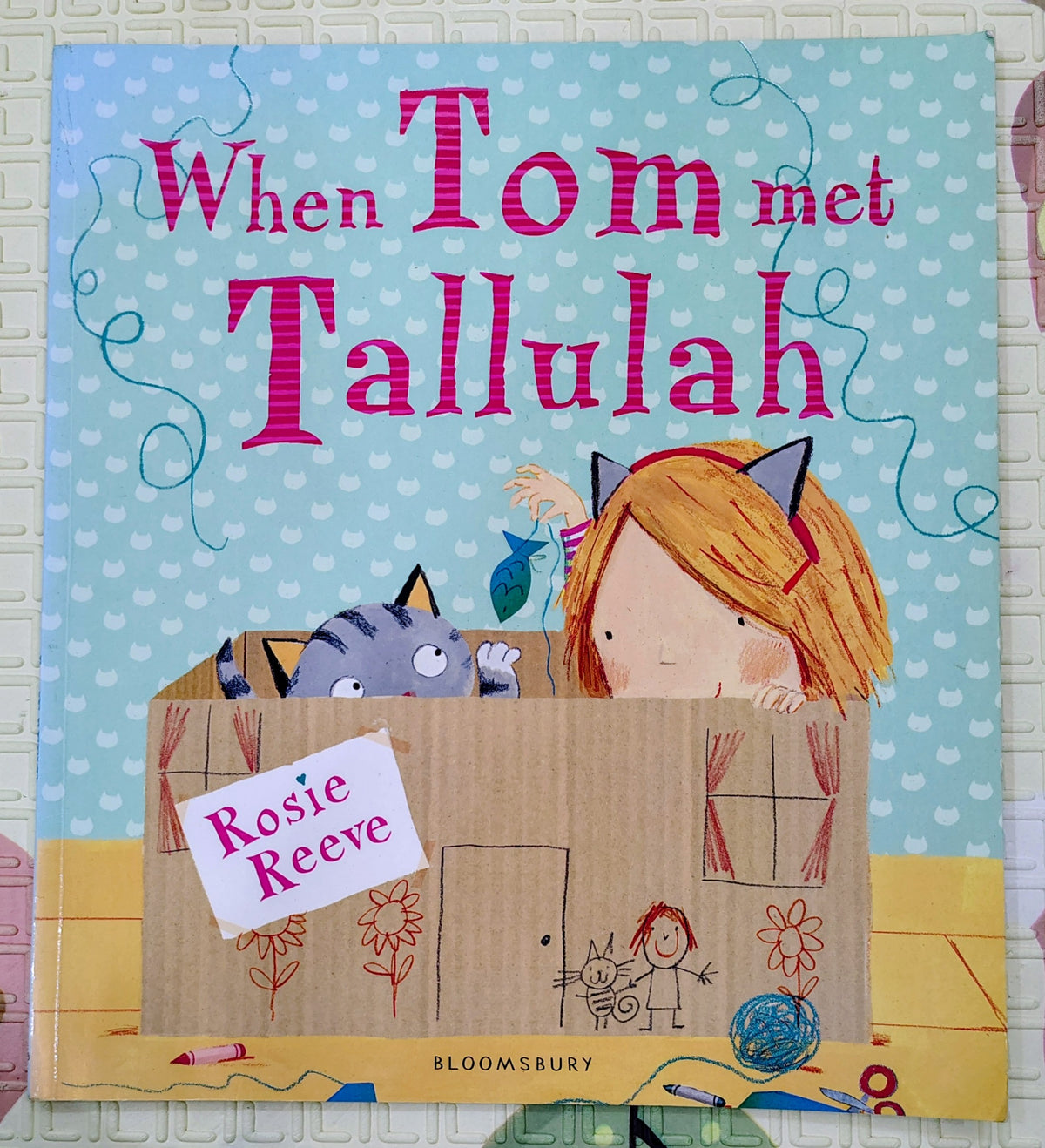 When Tom Met Tallulah by Rosie Reeve | Bloomsbury