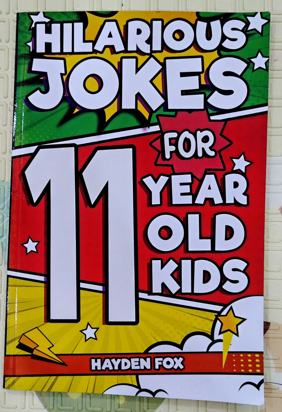 Hilarious Jokes for 11 Year Old Kids by Hayden Fox | Humor