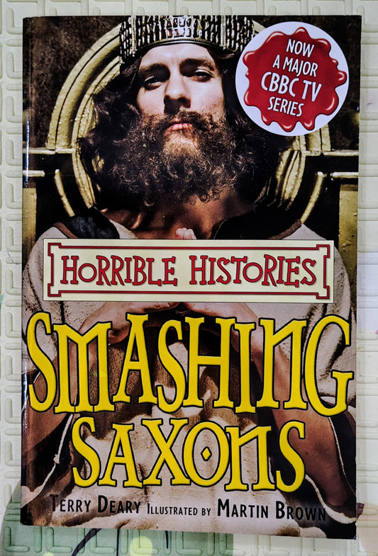 Horrible Histories: Smashing Saxons by Terry Deary | Scholastic