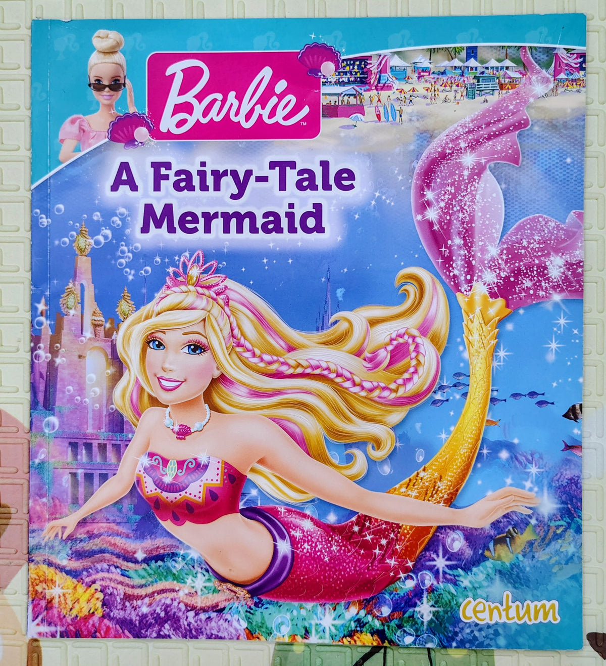 Barbie: A Fairy-Tale Mermaid by Centum Books