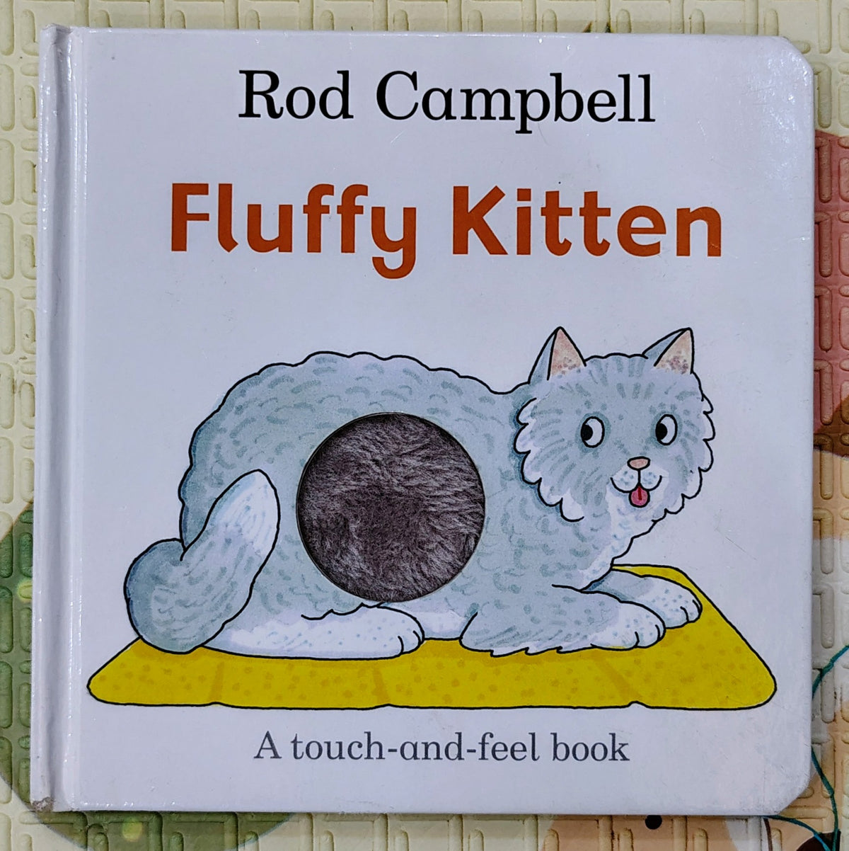 Fluffy Kitten by Rod Campbell | Touch and Feel