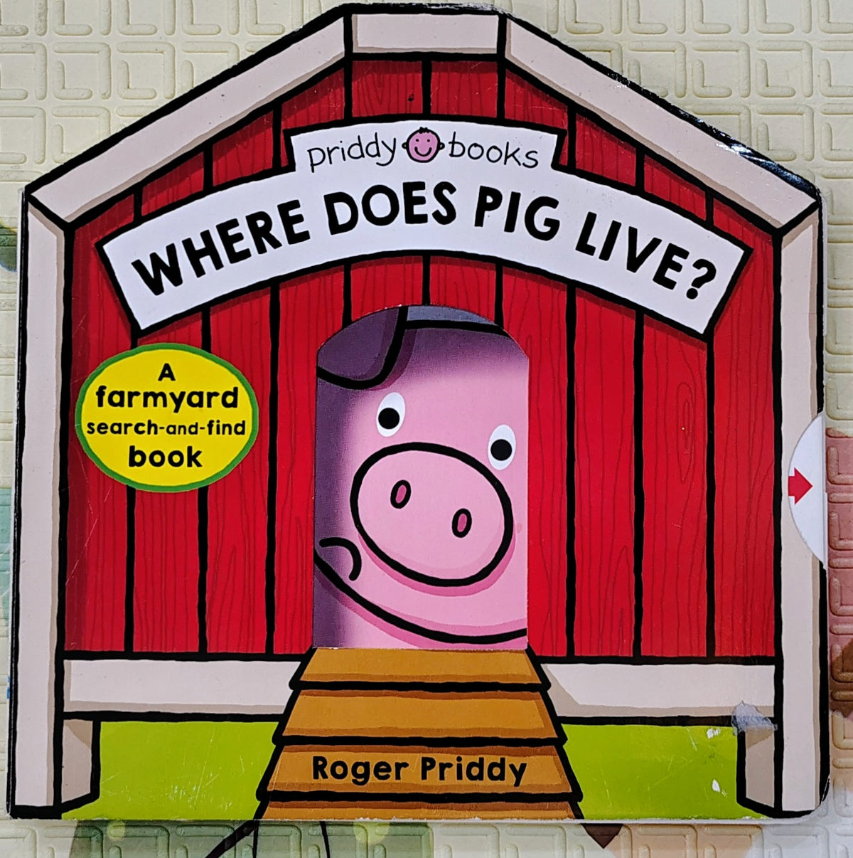 Where Does Pig Live? by Roger Priddy | Search and Find | Flap and Slide