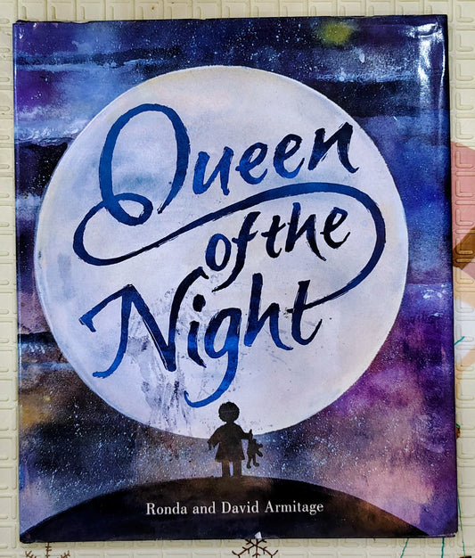 Queen of the Night by Ronda and David Armitage