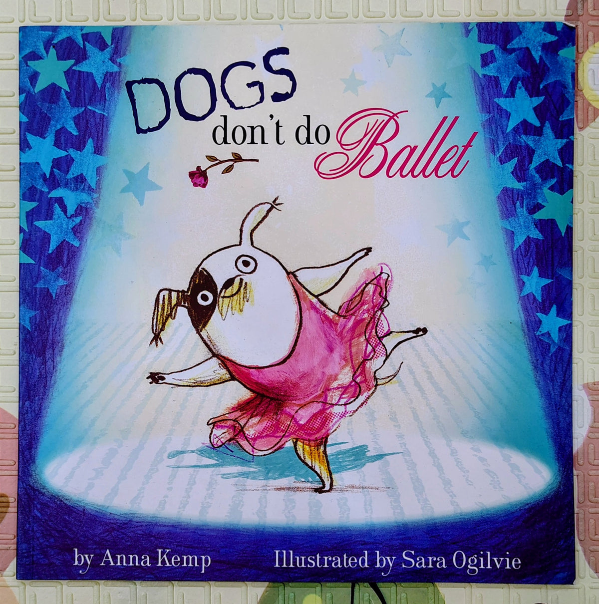 Dogs Don't Do Ballet by Anna Kemp | Simon Schuster