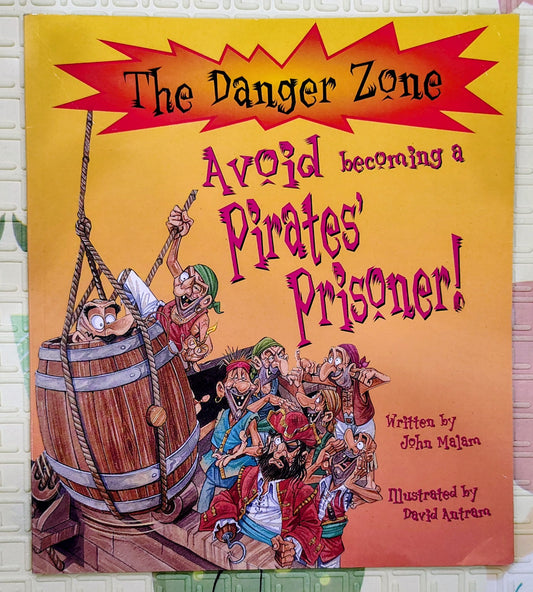 Avoid Becoming a Pirates Prisoner by John Malam | Non fiction