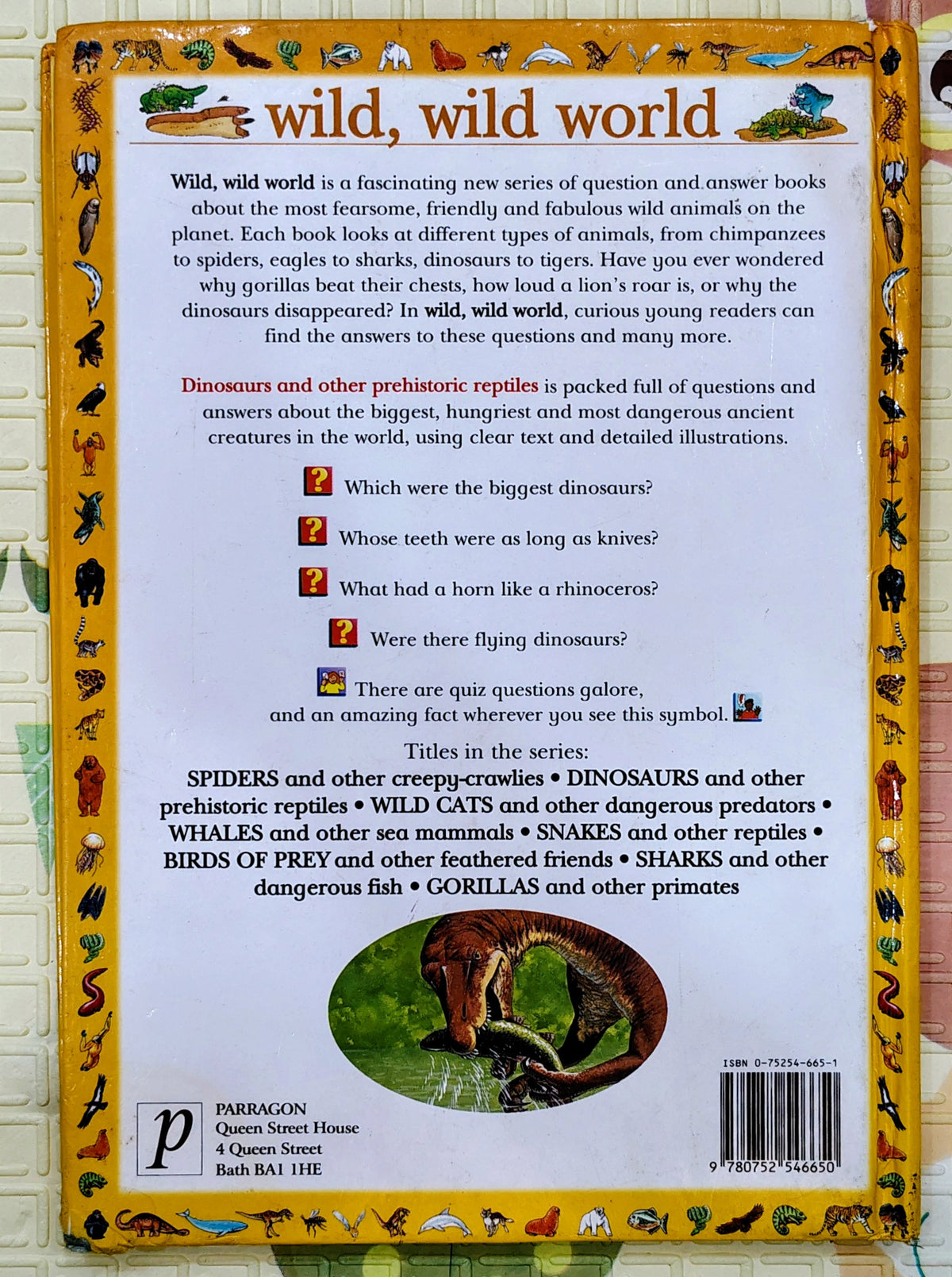 Wild Wild World Dinosaurs and Other Prehistoric Reptiles | Parragon Non-Fiction