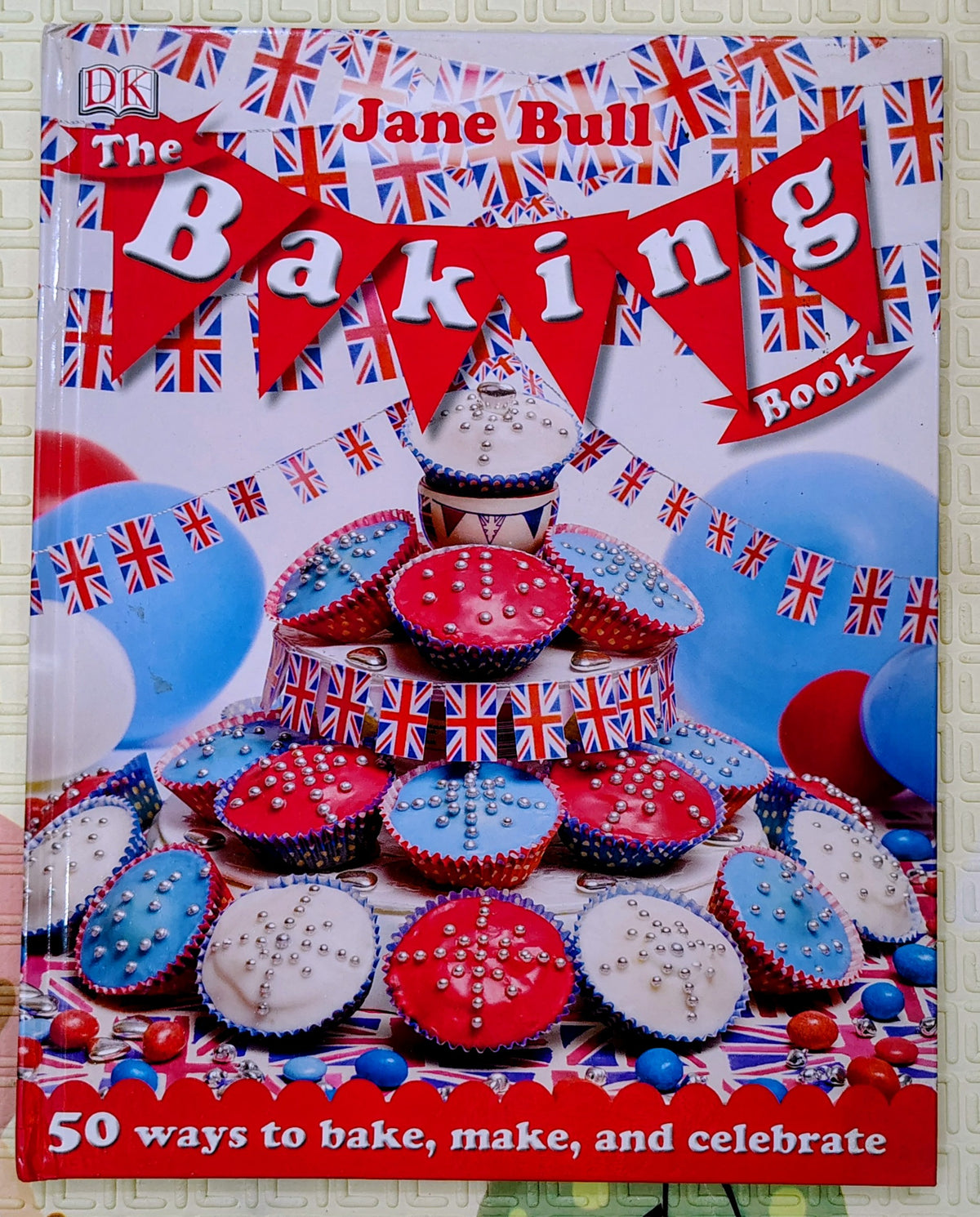 The Baking Book by Jane Bull | DK | 50 ways to bake