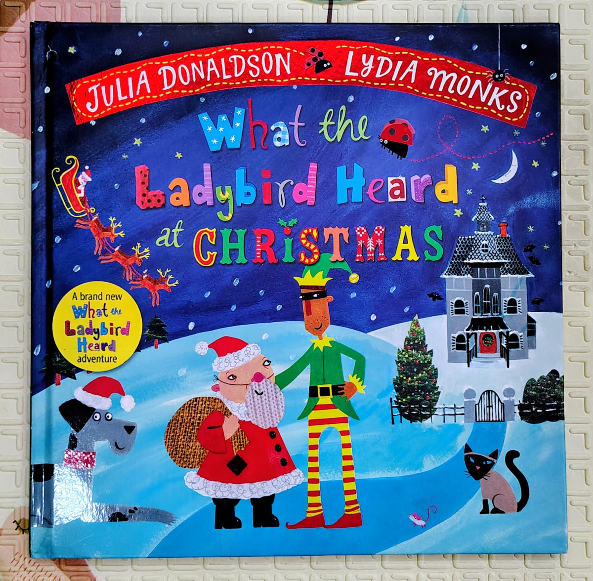What the Ladybird Heard at Christmas by Julia Donaldson & Lydia Monks | Macmillan