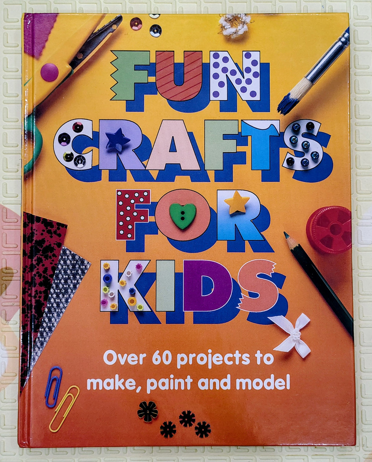 Fun Crafts for Kids | Over 60 projects to make
