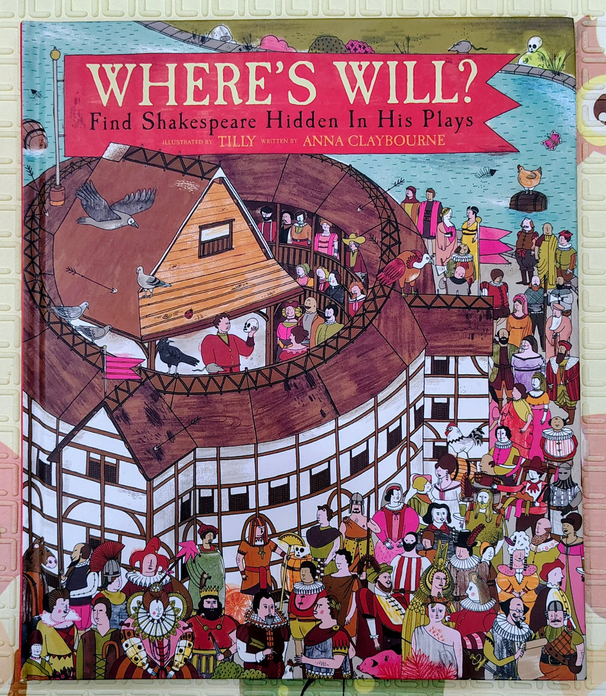 Where's Will? Find Shakespeare Hidden In His Plays by Anna Claibourne | Stories and Search and Find