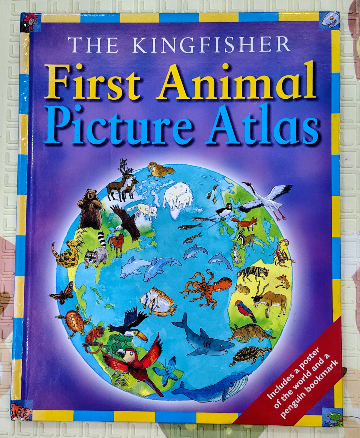 The Kingfisher First Animal Picture Atlas