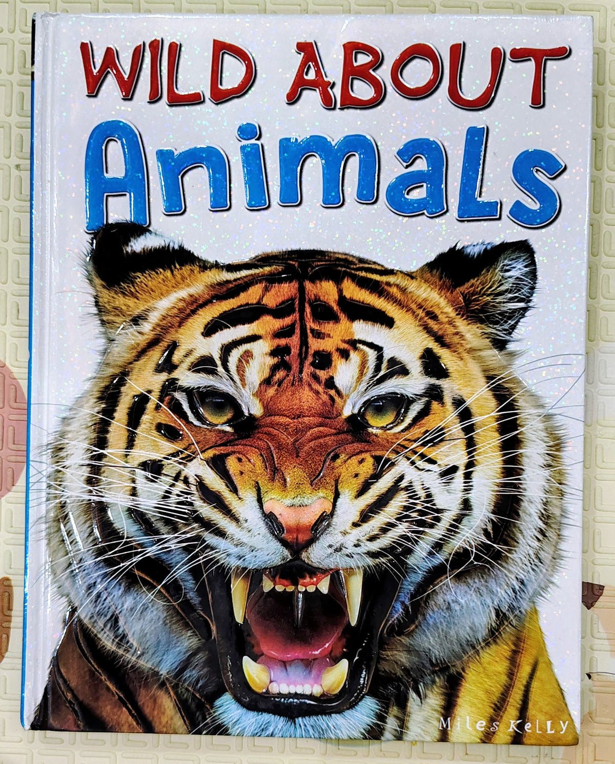 Wild About Animals by Miles Kelly | Non-Fiction