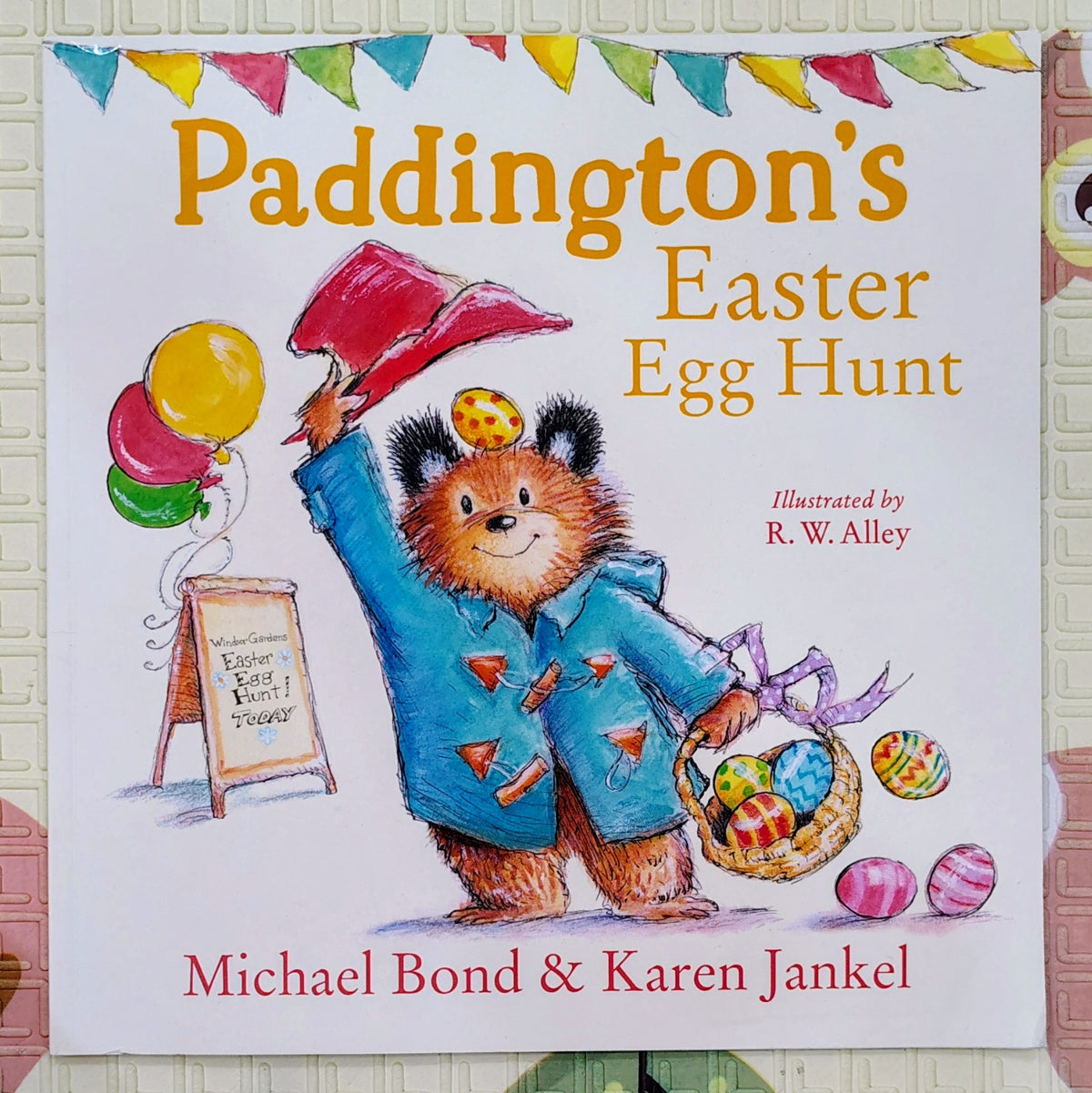 Paddington's Easter Egg Hunt by Michael Bond & Karen Jankel
