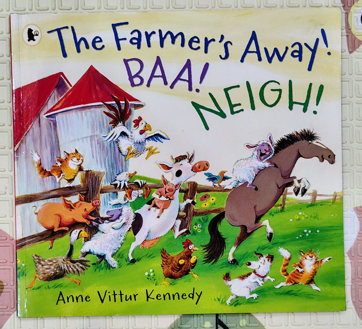 The Farmer's Away, BAA! NEIGH! by Anne Vittur Kennedy | Walker