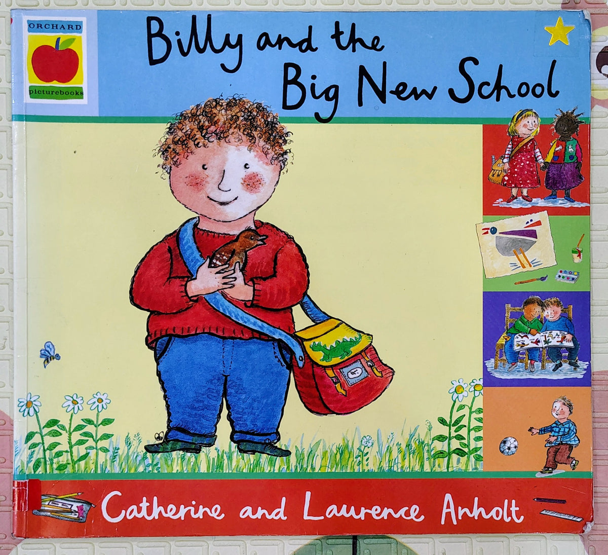 Billy and the Big New School by Catherine and Laurence Anholt | Orchard