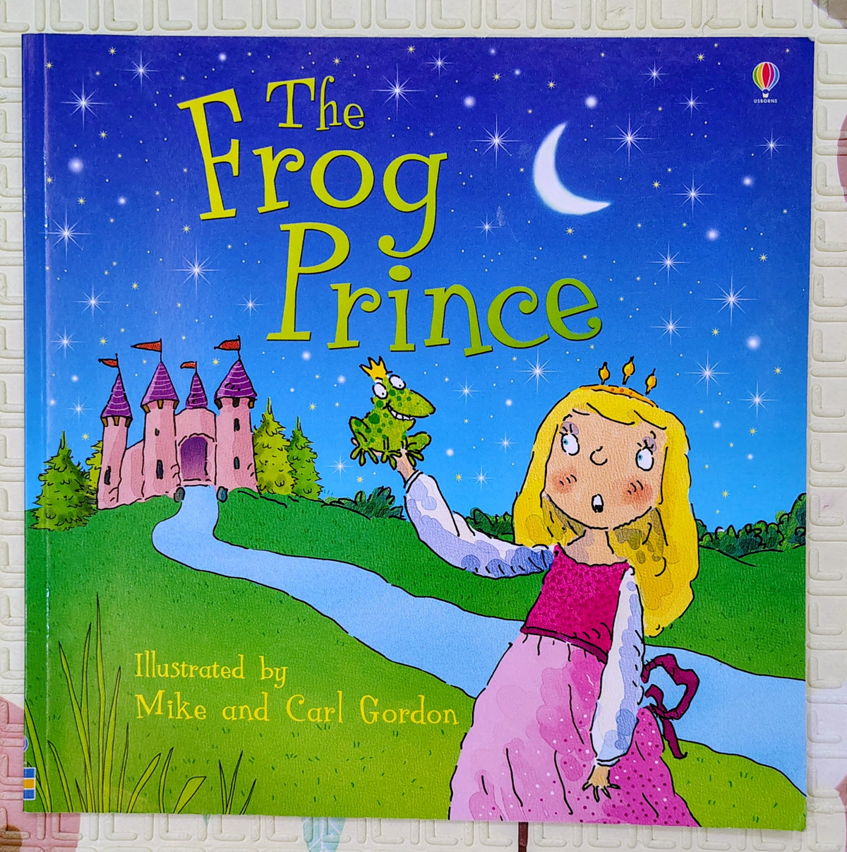The Frog Prince illustrated by Mike and Carl Gordon | Usborne Classic  Tale