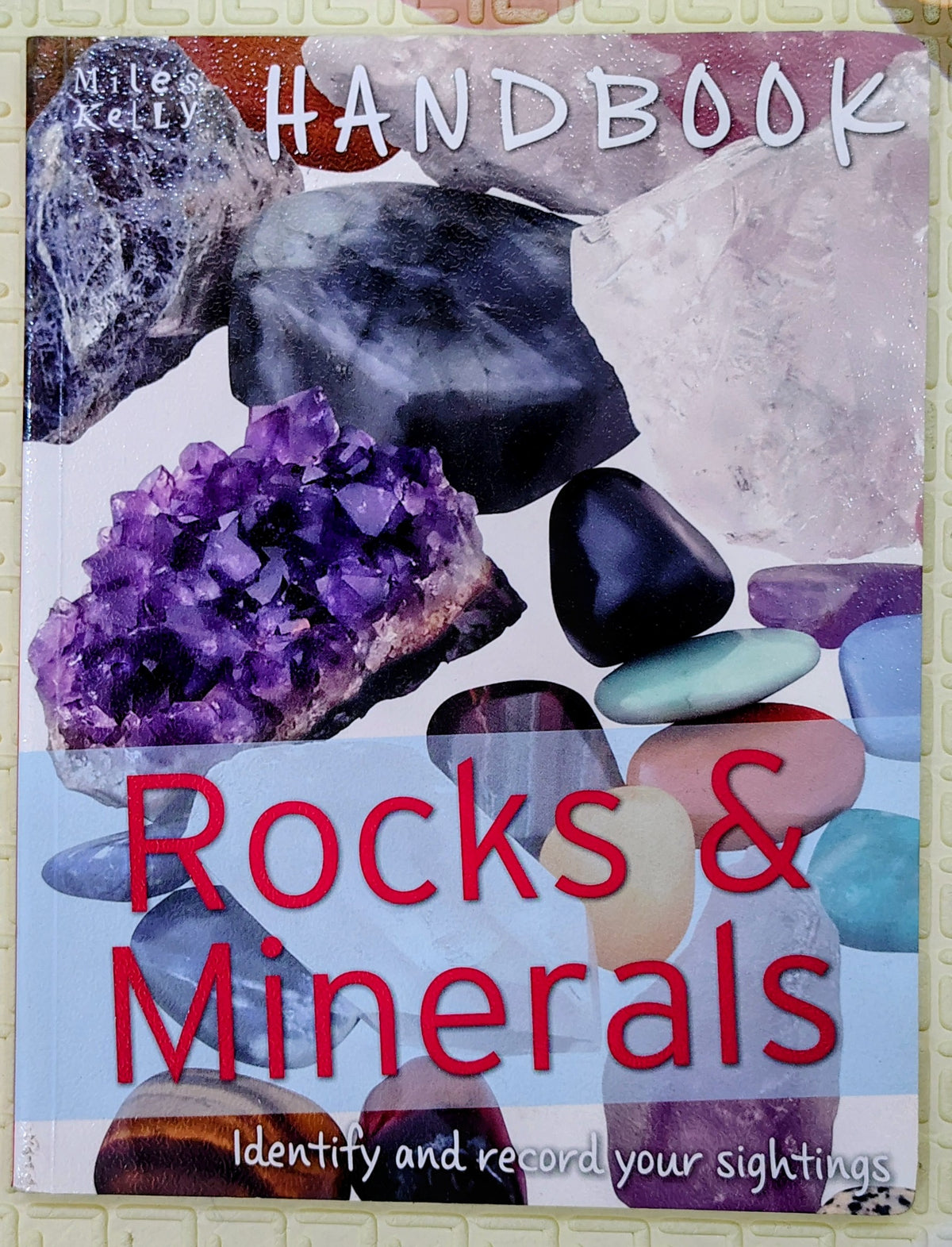 Handbook Rocks & Minerals | Miles Kelly Record Book