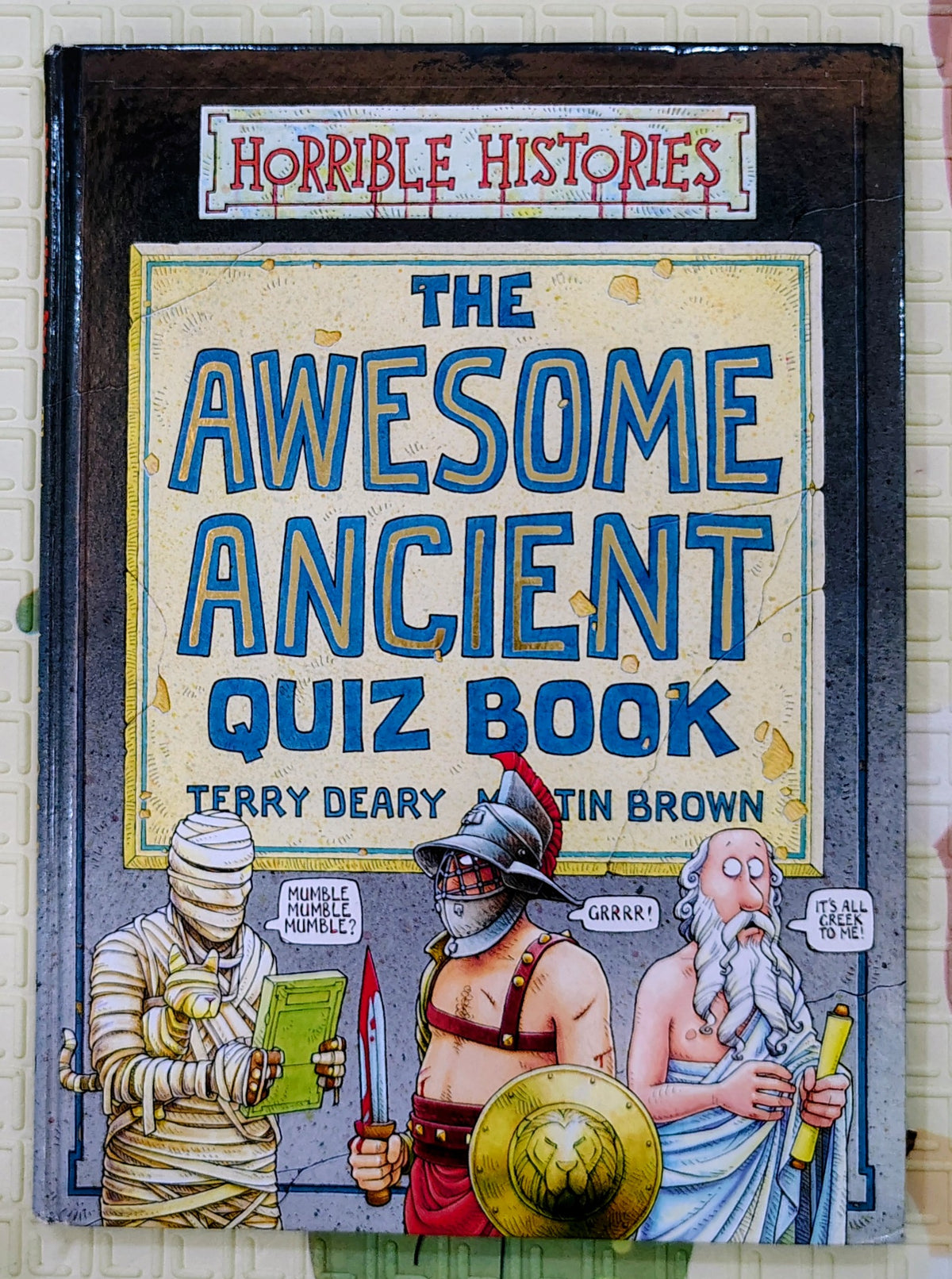 Horrible Histories: The Awesome Ancient Quiz Book by Terry Deary | Scholastic