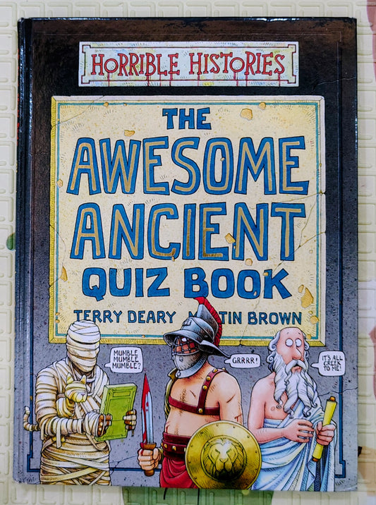 Horrible Histories: The Awesome Ancient Quiz Book by Terry Deary | Scholastic