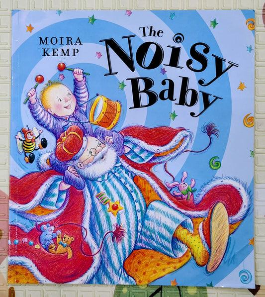 The Noisy Baby by Moira Kemp | Hodder Children Books