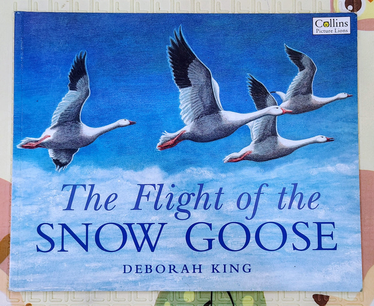 The Flight of the Snow Geese by Deborah King | Collins | Nature