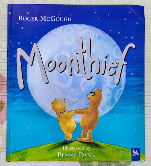 Moonthief by Roger McGough and Penny Dann
