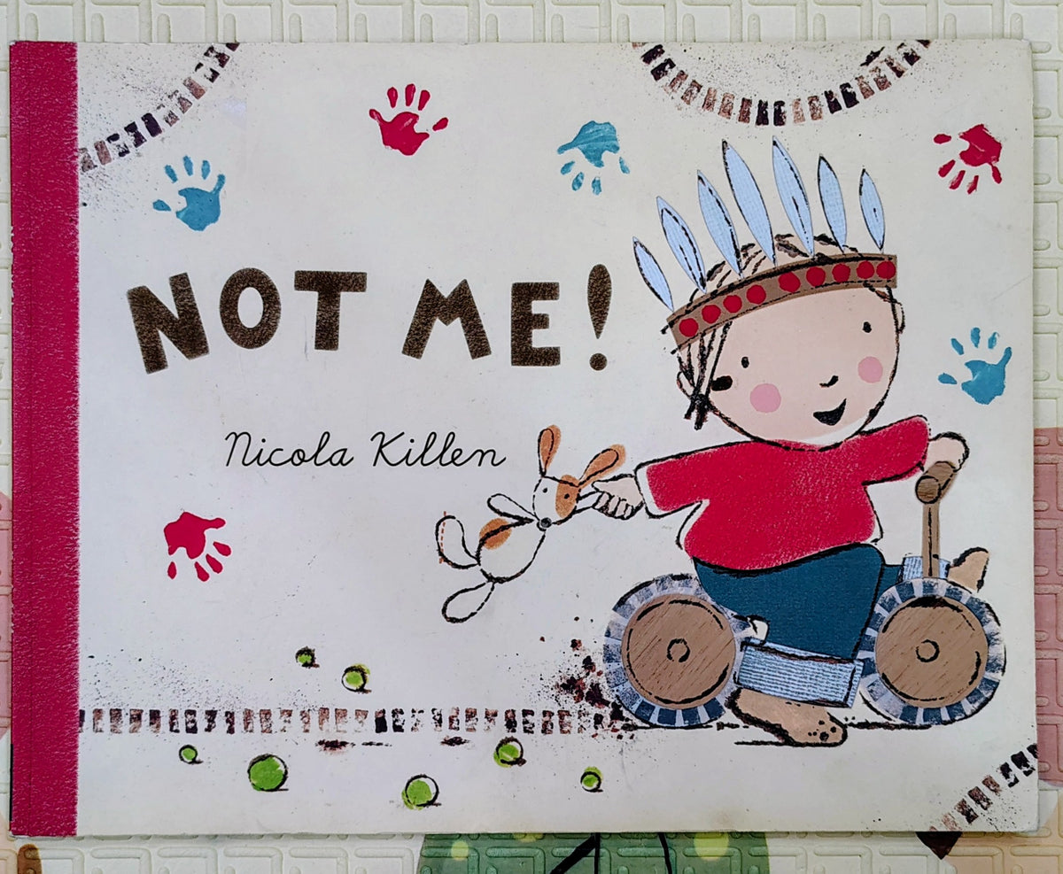 Not Me! by Nicola Killen | Egmont