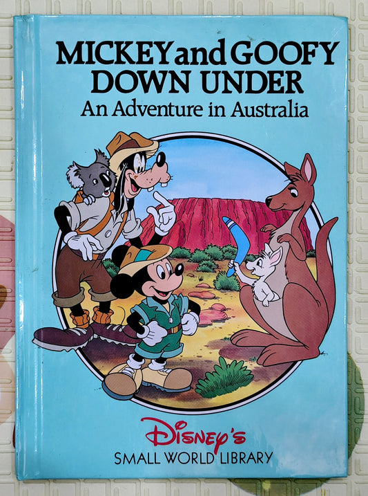 Mickey and Goofy Down Under: An Adventure in Australia by Disney