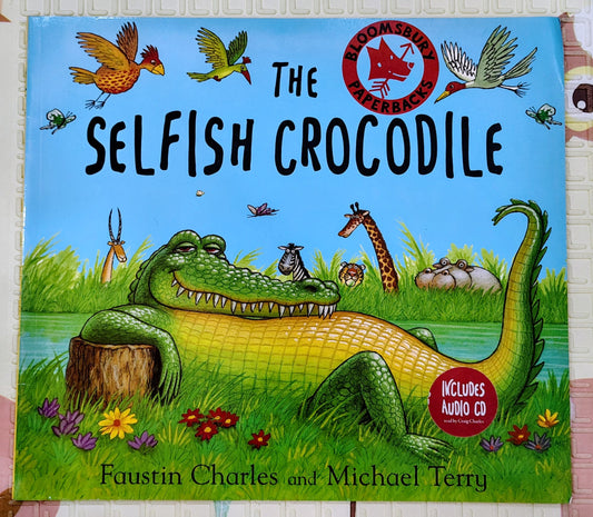 The Selfish Crocodile by Faustin Charles and Michael Terry | Bloomsbury