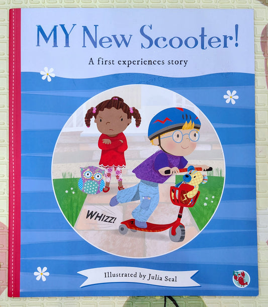 MY New Scooter! Illustrated by Julia Seal | Centum | First Experiences