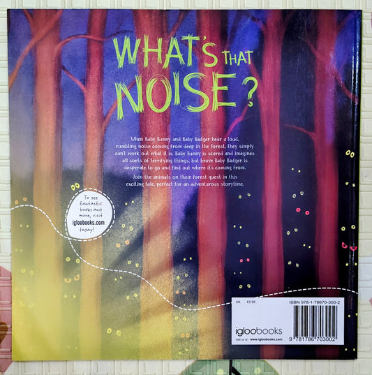 What's That Noise? by Stephanie Moss | IglooBooks
