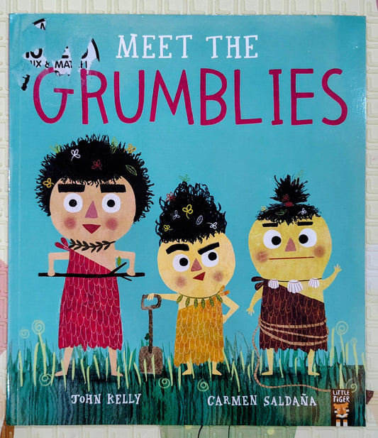 Meet the Grumblies by John Kelly and Carmen Saldana | Little Tiger