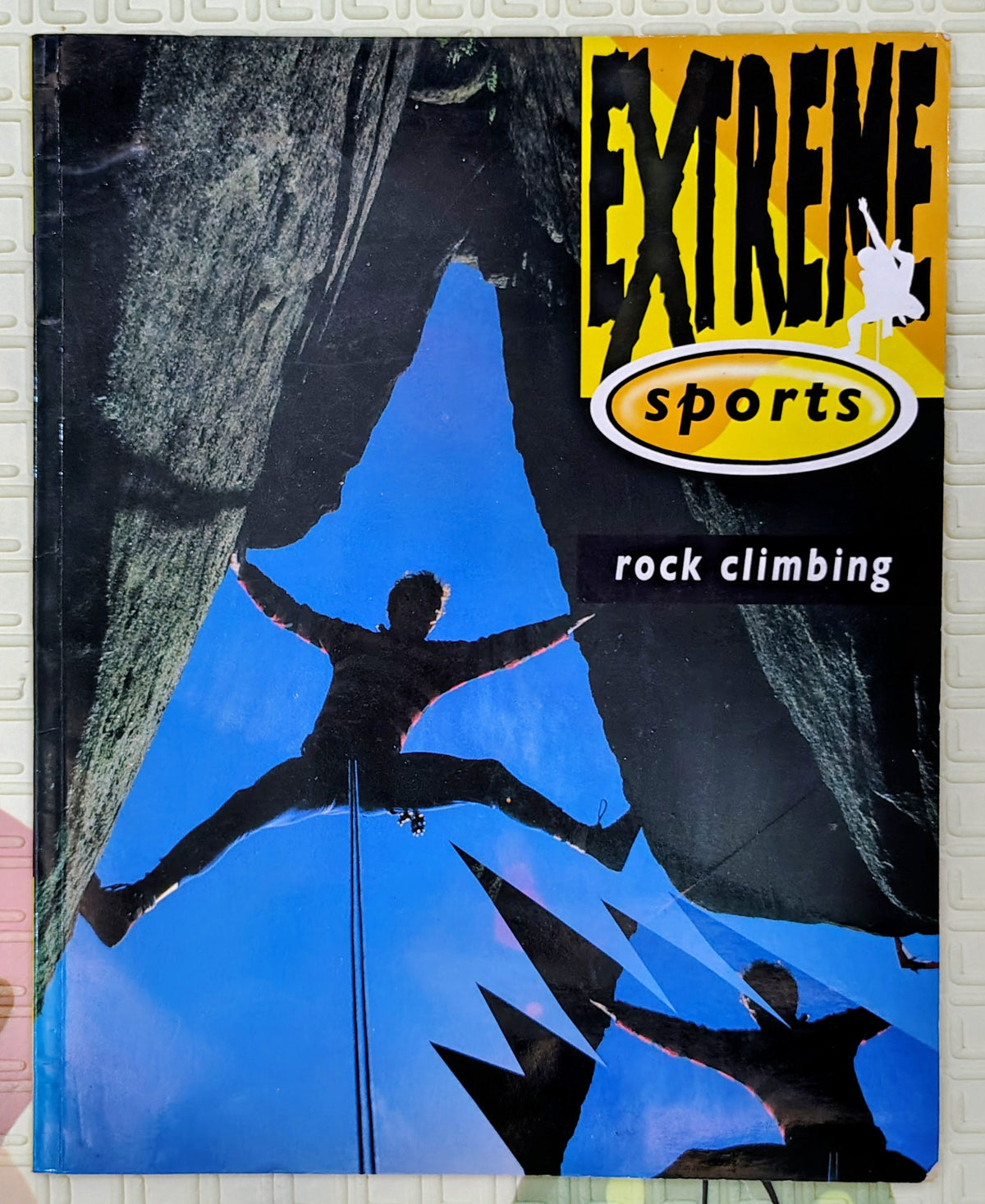 Extreme Sports: Rock Climbing | Franklin Watts | Non-Fiction