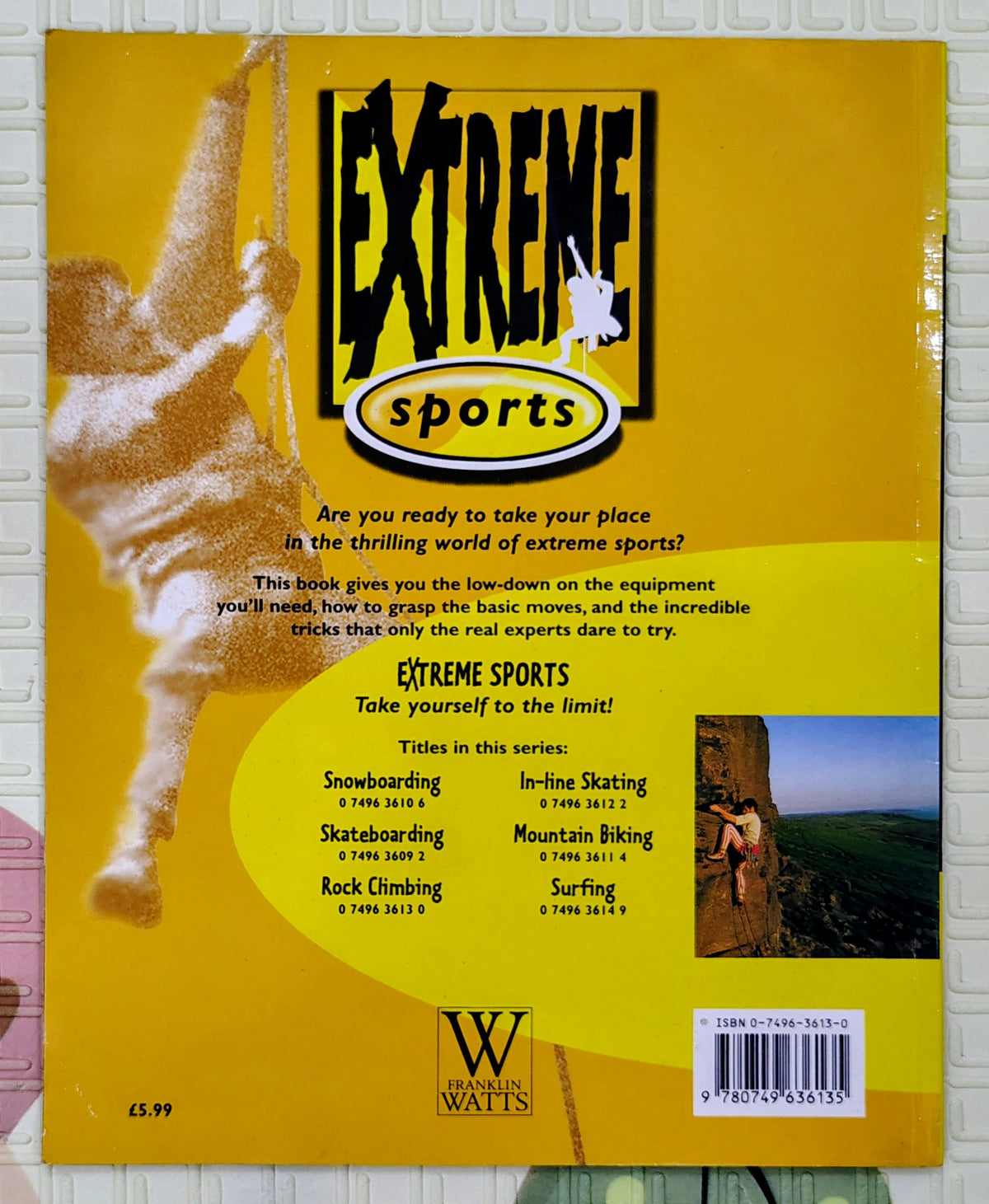Extreme Sports: Rock Climbing | Franklin Watts | Non-Fiction