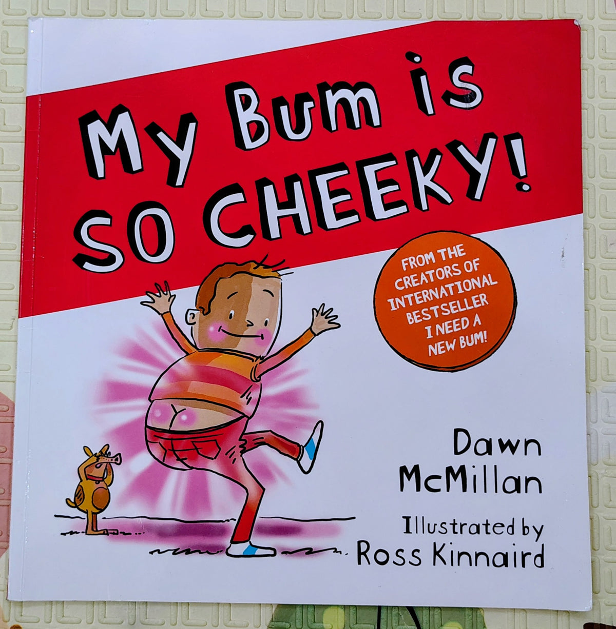 My Bum Is So Cheeky! by Dawn McMillan | Scholastic | Humorous Fiction
