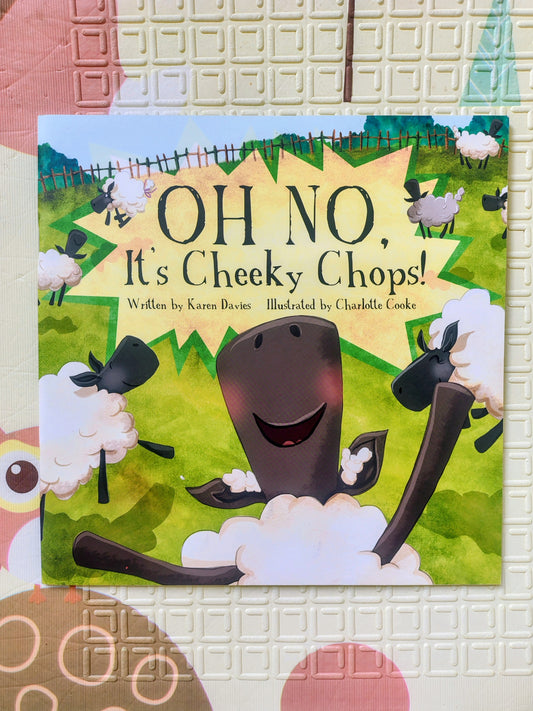 Oh No, Cheeky Chops! by Karen Davies