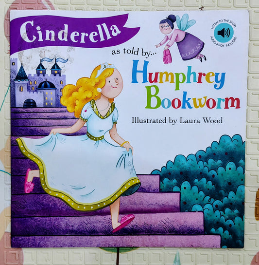 Cinderella – as told by Humphrey Bookworm