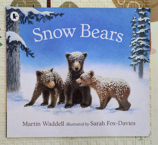 Snow Bears – Martin Waddell & Sarah Fox-Davies