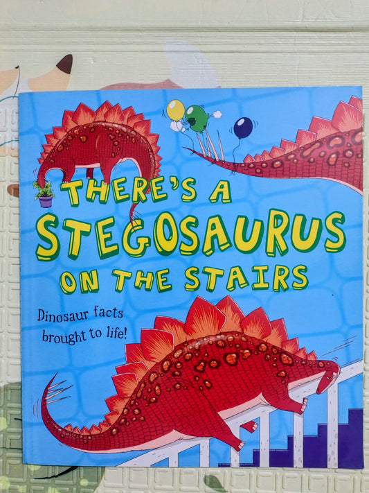 There’s a Stegosaurus on the Stairs