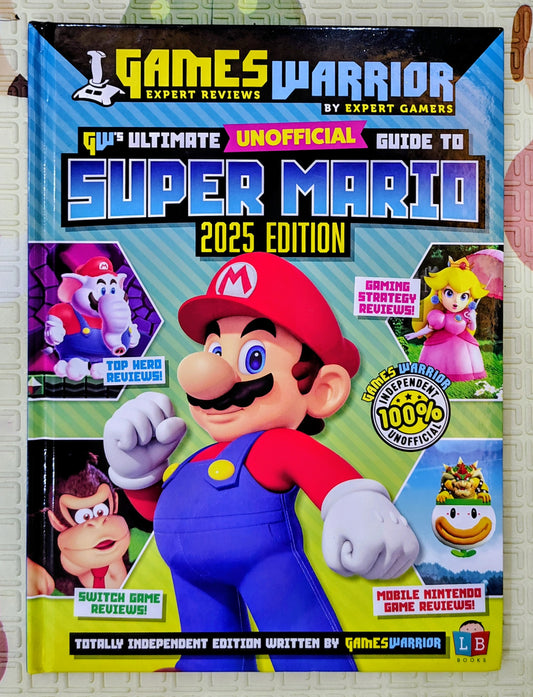 Games Warrior: Unofficial Guide to Super Mario (2025 Edition)