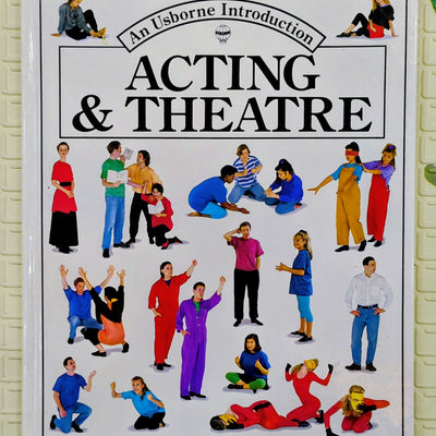 Usborne Introduction: Acting & Theatre