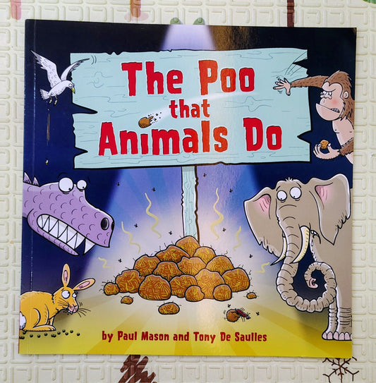 The Poo That Animals Do – Paul Mason & Tony De Saulles